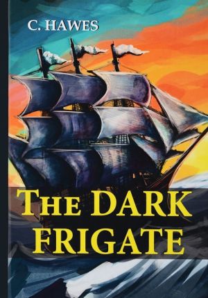 The Dark Frigate / Temnyj fregat