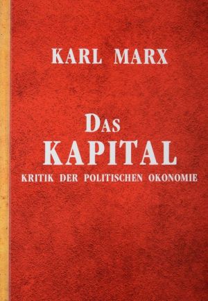 Das Kapital: Kritik der politischen Okonomie