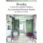 Bronka. An Annotated Russian Reader (Level B1-B2, Intermediate)