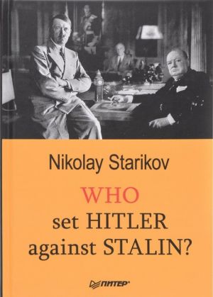 Who set Hitler against Stalin?