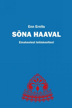 Sõna haaval. emakeelest tehiskeelteni