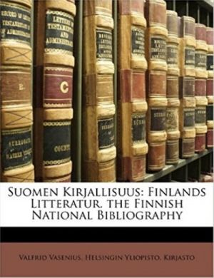 Suomen Kirjallisuus: Finlands Litteratur. The Finnish National Bibliography