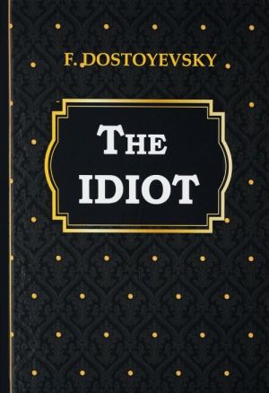 The Idiot / Idiot