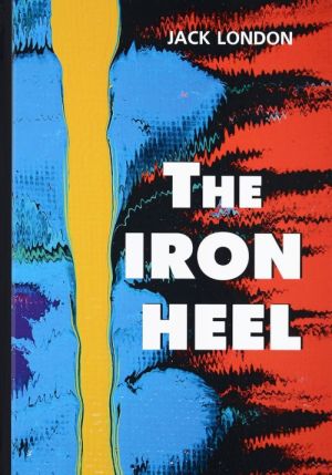 The Iron Heel / Zheleznaja pjata