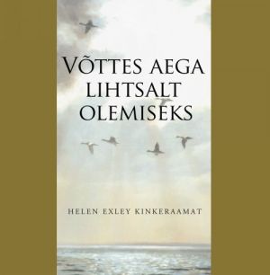 Võttes aega lihtsalt olemiseks