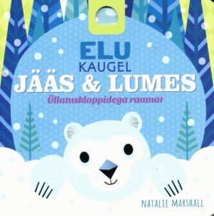 Elu jääs & lumes