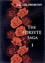 The Forsyte Saga. Volume 1