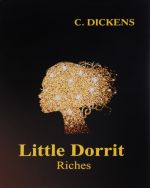 Little Dorrit: Riches