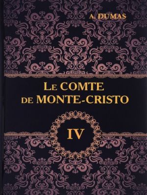 Le comte de Monte-Cristo: Tome 4