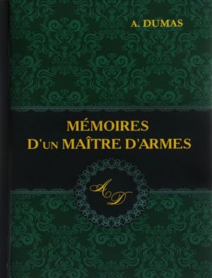 Memoires D'un Maitre D'armes / Memuary mastera fekhtovanija