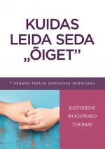 Kuidas leida seda "õiget"