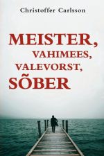 Meister, vahimees, valevorst, sõber