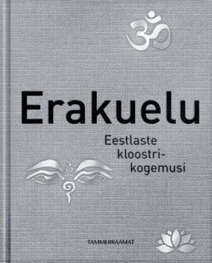 Erakuelu. eestlaste kloostrikogemusi