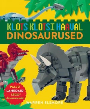 Dinosaurused. klots klotsi haaval