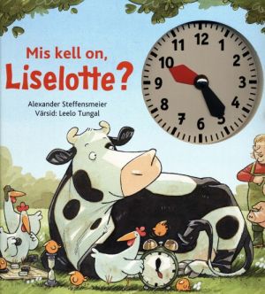 Mis kell on, liselotte?