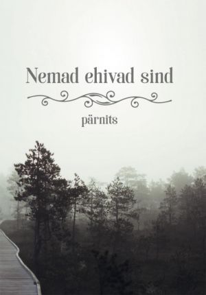 Nemad ehivad sind