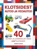 Klotsidest autod ja veoautod. 40 nutikat ja loomingulist ideed klassikalistest lego klotsidest