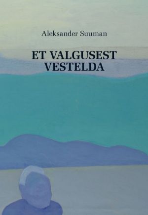 Et valgusest vestelda