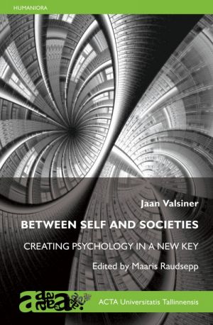 Between self and societies: creating psychology ina new key