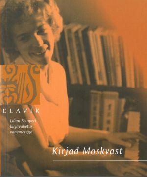 Kirjad moskvast. lilian semperi kirjavahetus vanematega