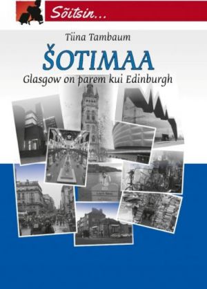 Shotimaa. glasgow on parem kui edinburgh