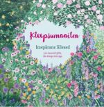 Kleepsumaailm: imepärane lilleaed