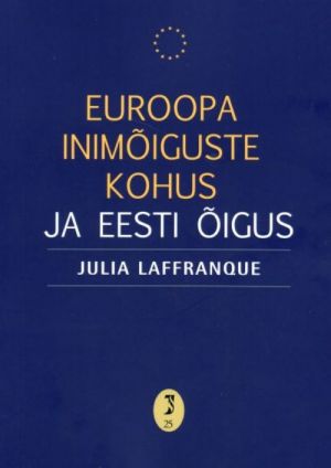 Euroopa inimõiguste kohus ja eesti õigus