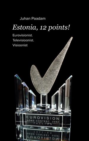 Estonia, 12 points! eurovisionist. televisioonist. visioonist