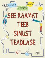 See raamat teeb sinust teadlase