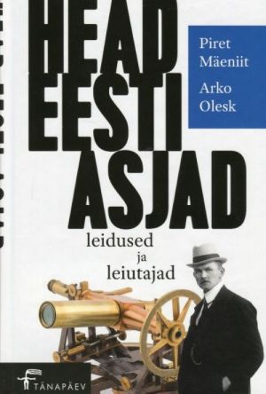 Head eesti asjad. leidused ja leiutajad