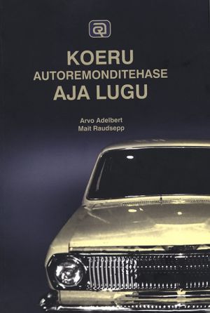 Koeru autoremonditehase aja lugu