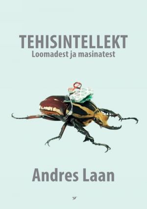 Tehisintellekt. loomadest ja masinatest