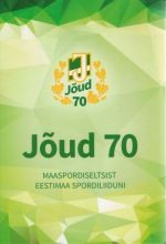 Jõud 70. maaspordiseltsist eestimaa spordiliiduni