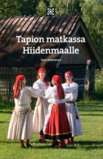 Tapion matkassa hiidenmaalle