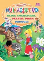 Alice imedemaal. peeter paan. mowgli. kleepsudegamuinasjutud