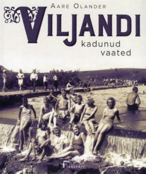 Viljandi kadunud vaated