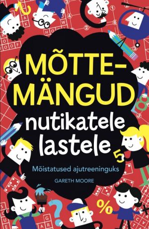 Mõttemängud nutikatele lastele