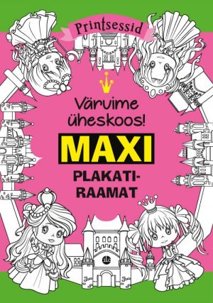 Maxi plakatiraamat. printsessid