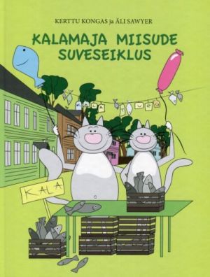 Kalamaja miisude suveseiklus