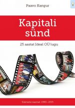 Kapitali sünd. 25 aastat ideal oü lugu