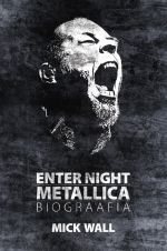 Enter night. metallica biograafia