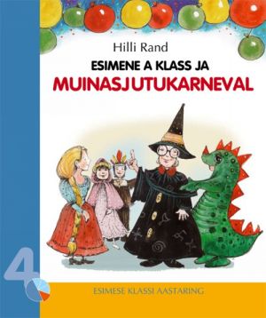 Esimene a klass ja muinasjutukarneval