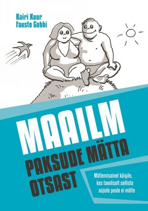 Maailm paksude matta otsast