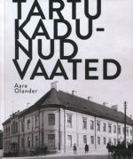 Tartu kadunud vaated