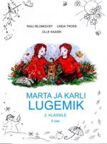 Marta ja karli lugemik 2. klassile ii osa