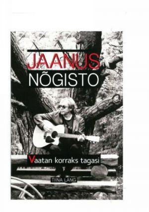 Jaanus nõgisto. vaatan korraks tagasi