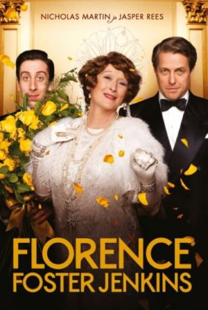 Florence foster jenkins. hämmastav lugu ameerika tuntuimast ja vähim hinnatud sopranist