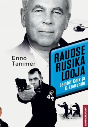 Raudse rusika looja. lembit kolk ja k-komando