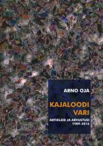 Kajaloodi vari. artikleid ja arvustusi 1989-2016