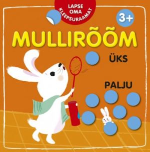 Mullirõõm. üks - palju